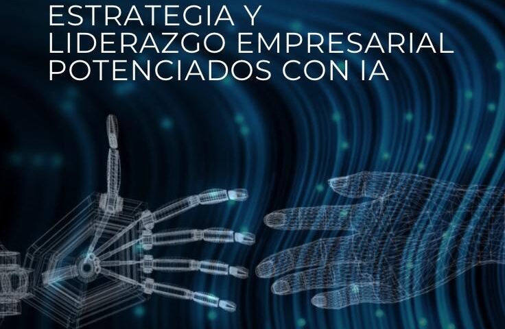 Diplomado Estrategia y Liderazgo Empresarial con IA – inicia 30 de septiembre 2025 con Engel Fonseca