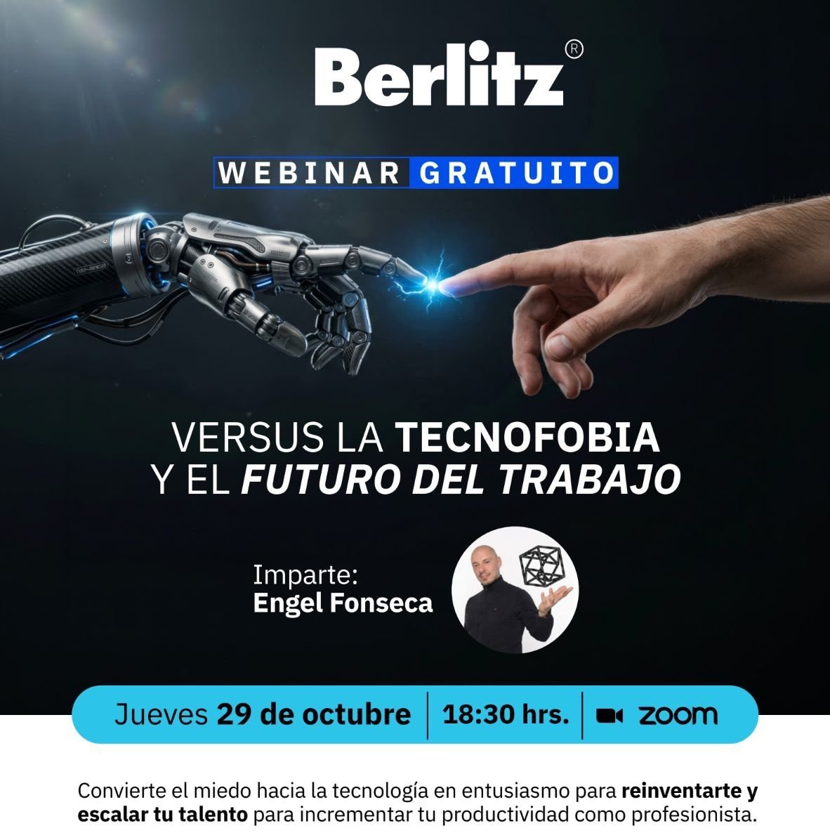Flyer del webinar gratuito de Berlitz “Versus la tecnofobia y el futuro del trabajo”, impartido por Engel Fonseca el jueves 29 de octubre a las 18:30 h por Zoom