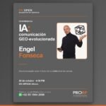 Flyer de la conferencia IA: comunicación GEO-evolucionada de Engel Fonseca en PR Open de PRORP, 28 de octubre, IOS Offices Altezza