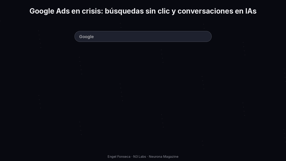 Google Ads en crisis: la búsqueda se atomiza en IAs